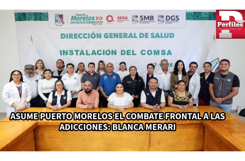 ASUME PUERTO MORELOS EL COMBATE FRONTAL A LAS ADICCIONES: BLANCA MERARI