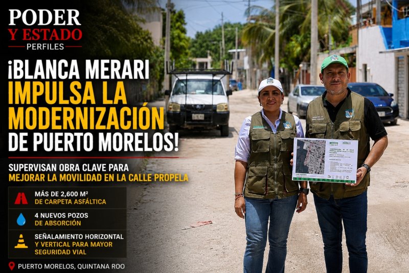 ¡Blanca Merari impulsa la modernización de Puerto Morelos! Supervisan obra clave para mejorar la movilidad en la calle Propela