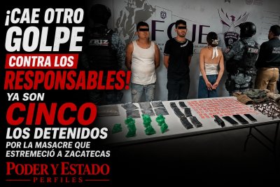 ¡Cae otro golpe contra los responsables! Ya son cinco los detenidos por la masacre que estremeció a Zacatecas