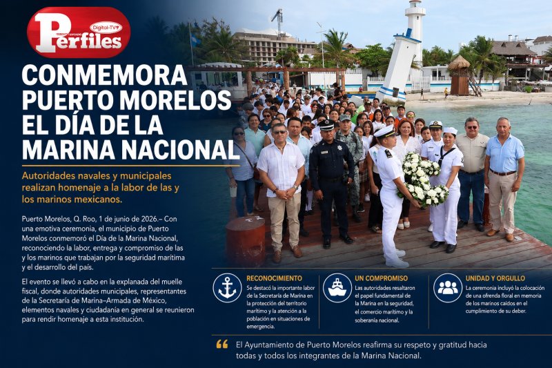CONMEMORA PUERTO MORELOS EL DÍA DE LA MARINA NACIONAL