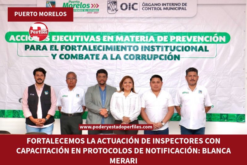 FORTALECEMOS LA ACTUACIÓN DE INSPECTORES CON CAPACITACIÓN EN PROTOCOLOS DE NOTIFICACIÓN: BLANCA MERARI