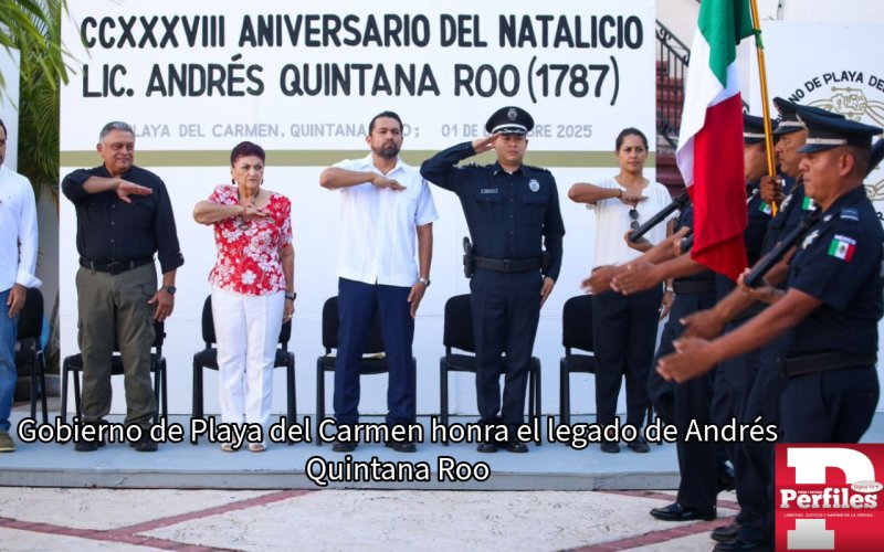 Gobierno de Playa del Carmen honra el legado de Andrés Quintana Roo
