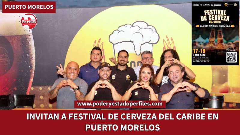 INVITAN A FESTIVAL DE CERVEZA DEL CARIBE EN PUERTO MORELOS