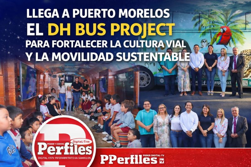 LLEGA A PUERTO MORELOS EL DH BUS PROJECT PARA FORTALECER LA CULTURA VIAL Y LA MOVILIDAD SUSTENTABLE