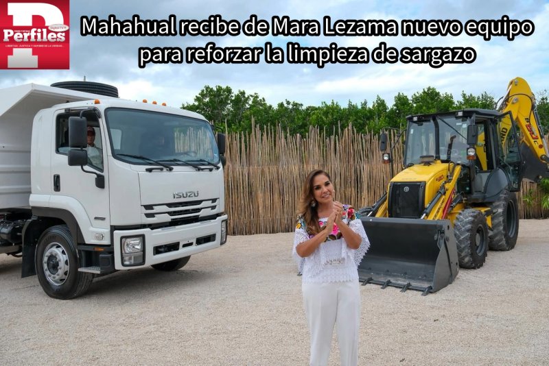 Mahahual recibe maquinaria permanente para reforzar la recolección de sargazo