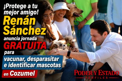¡Protege a tu mejor amigo! Renán Sánchez anuncia jornada GRATUITA para vacunar, desparasitar e identificar mascotas en Cozumel