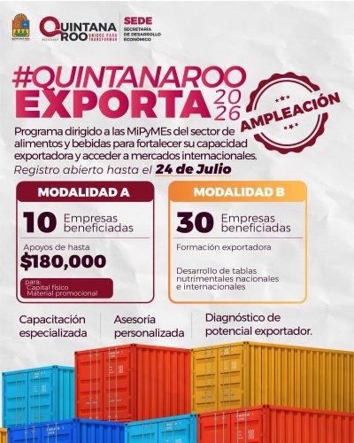 SEDE - Amplían convocatoria de “Quintana Roo Exporta 2026” para impulsar a MiPyMEs hacia mercados internacionales