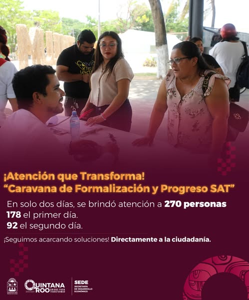 SEDE – Caravana de Formalización y Progreso del SAT llega a comunidades de Quintana Roo: acercan trámites fiscales y apoyos a emprendedores