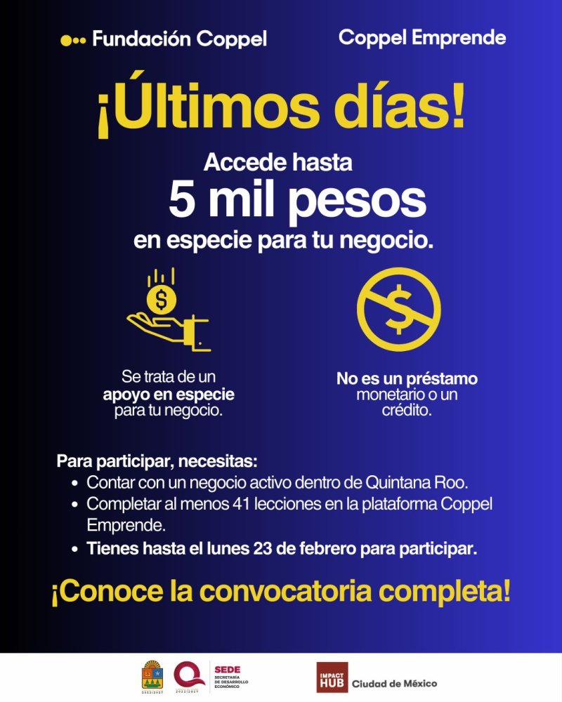 SEDE – FUNDACIÓN COPPEL LANZA CONVOCATORIA EN QUINTANA ROO PARA IMPULSAR NEGOCIOS LOCALES CON APOYO EN ESPECIE