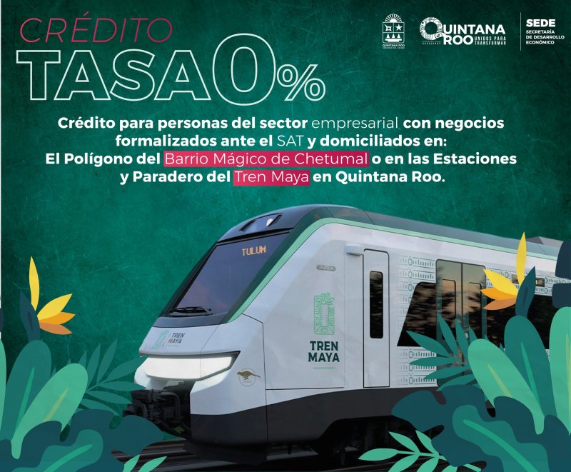 SEDE – Impulsan negocios en Chetumal y zonas del Tren Maya con crédito sin intereses