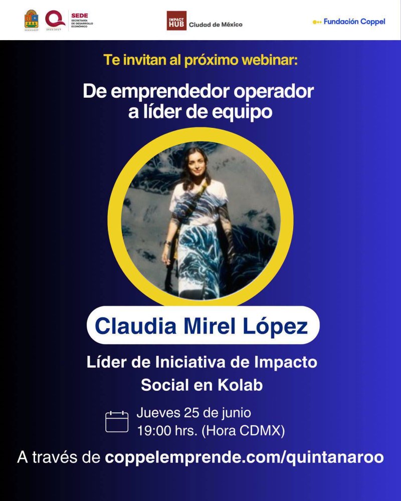 SEDE – Invitan a emprendedores de Quintana Roo a webinar sobre liderazgo y gestión de equipos