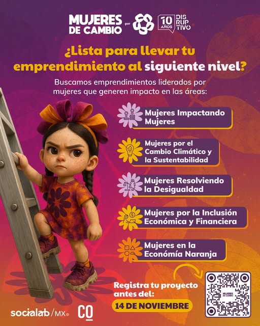 SEDE – Lanzan la cuarta edición de “Mujeres de Cambio” para impulsar emprendimientos liderados por mexicanas