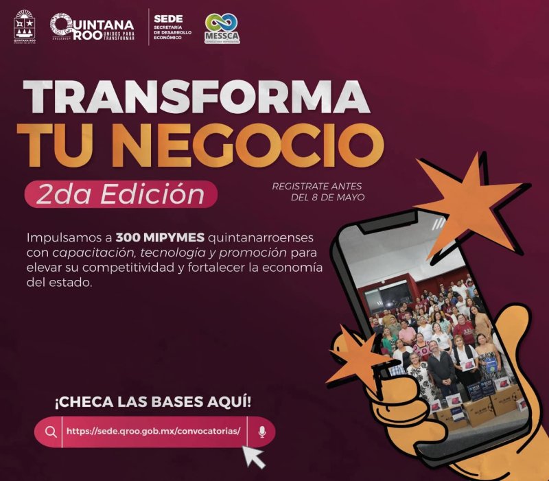SEDE – Mantienen abierta convocatoria del programa “Transforma Tu Negocio 2026” para fortalecer a MiPyMEs de Quintana Roo