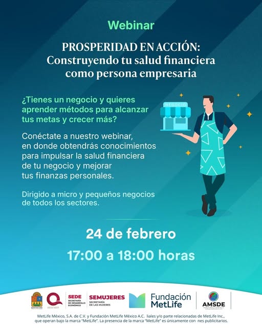 SEDE – METLIFE IMPULSA WEBINAR PARA FORTALECER LA SALUD FINANCIERA DE EMPRENDEDORES Y MICROEMPRESAS