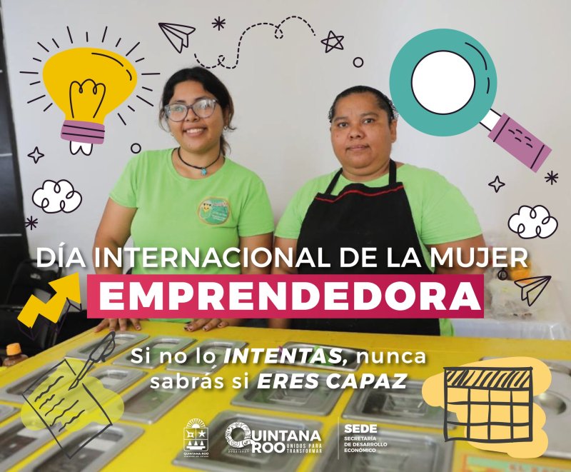SEDE – Reconocen a Mujeres Emprendedoras que Impulsan el Crecimiento Económico de Quintana Roo