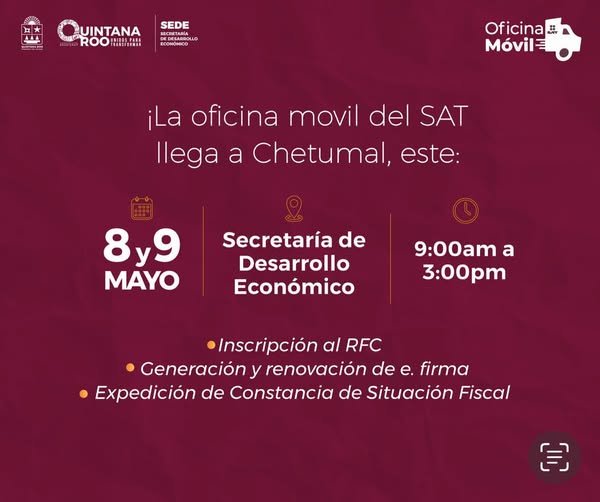 SEDE – SAT acerca sus servicios a Chetumal con Oficina Móvil este 8 y 9 de mayo
