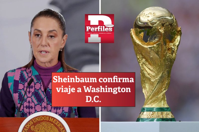 Sheinbaum confirma viaje a Washington D.C. para presenciar el sorteo del Mundial 2026