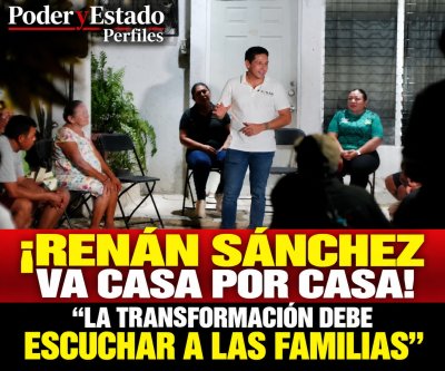 ¡RENÁN SÁNCHEZ VA CASA POR CASA! “LA TRANSFORMACIÓN DEBE ESCUCHAR A LAS FAMILIAS”