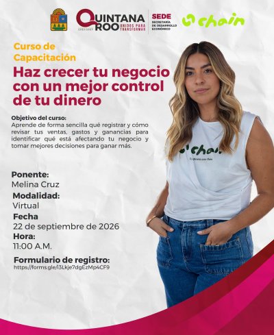 SEDE - ¿VENDES MÁS, PERO NO SABES A DÓNDE SE VA EL DINERO? SEDE QUINTANA ROO LANZA CURSO GRATUITO PARA EMPRENDEDORES