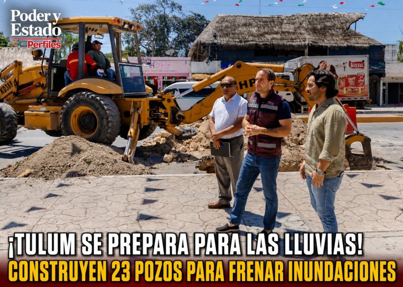 ¡TULUM SE PREPARA PARA LAS LLUVIAS! CONSTRUYEN 23 POZOS PARA FRENAR INUNDACIONES