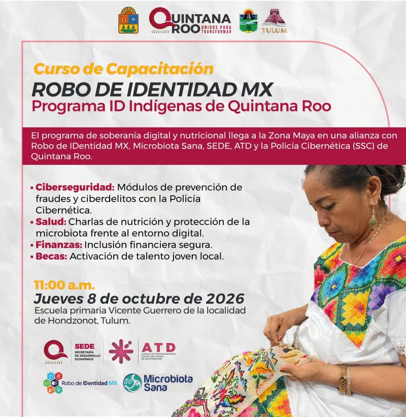 SEDE - ¡BLINDAN LA IDENTIDAD DIGITAL EN TULUM! LLEVAN PROGRAMA DE SEGURIDAD DE DATOS A COMUNIDADES INDÍGENAS