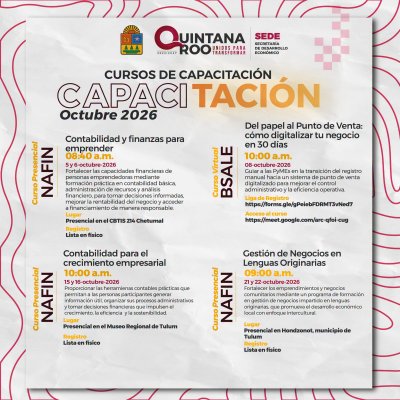 SEDE - ¡IMPULSO PARA LOS NEGOCIOS! OFRECEN CAPACITACIÓN GRATUITA A EMPRENDEDORES Y PYMES EN QUINTANA ROO